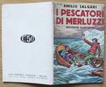 I Pescatori Di Merluzzi. I Racconti Di Avventure N.33