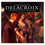 Delacroix : les Tableaux Racontent des Histoires
