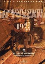 Correnti astratte in Toscana. 1947-1955. Fermenti artistici in Toscana nel Dopoguerra