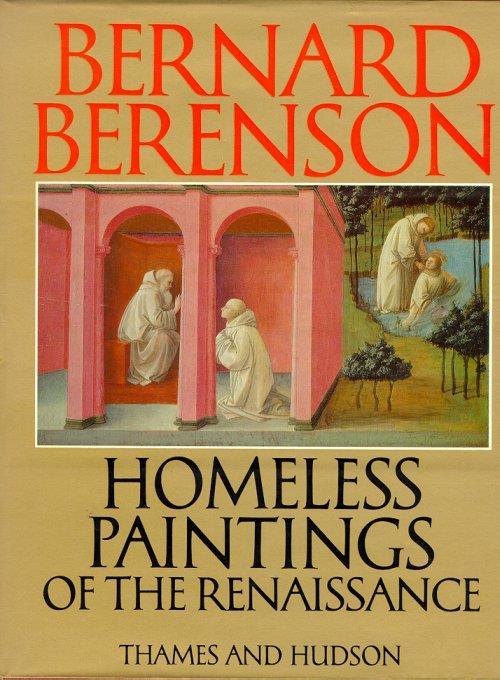 Homeless paintings of the Renaissance - Bernard Berenson - copertina