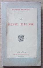 Lo Specchio Delle Rose. Copia autografata