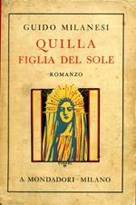 Quilla Figlia Del Sole. Copia autografata