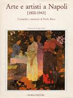 Arte e artisti a Napoli (1800-1943). Cronache e memorie di Paolo Ricci