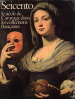 Seicento. Le siècle de Caravage dans les collections francaises