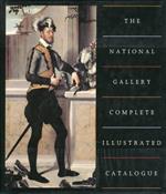 The National Gallery. Complete Illustrated Catalogue