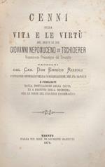 Cenni sulla vita e le virtù del servo di Dio Giovanni Nepomuceno de Tschiderer vescovo principe di Trento