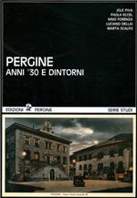 Pergine: anni ’30 e dintorni