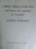 I pregi della Toscana nelle imprese più segnalate de’ cavalieri di Santo Stefano