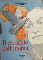 Il coraggio dell’utopia