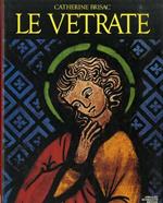 Le vetrate: pittura e luce, una storia di mille anni