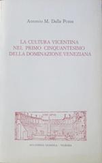 La cultura vicentina nel primo cinquantesimo della dominazione veneziana