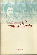 Gli anni di Lucio