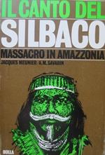 Il canto del Silbaco: massacro in Amazzonia