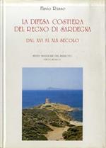 La difesa costiera del Regno di Sardegna del XVI al XIX secolo