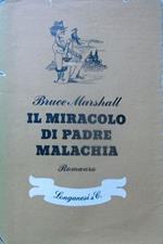 Il miracolo di padre Malachia: romanzo