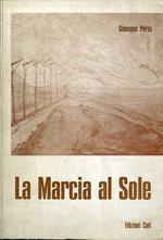 La marcia al sole: 1942. 1947, 1953