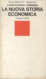 La nuova storia economica: problemi e metodi