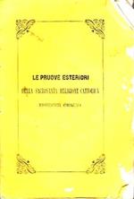 Le pruove esteriori della sacrosanta religione cattolica: dissertazione apologetcia