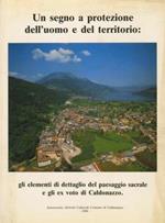 Un segno a protezione dell’uomo e del territorio: gli elementi di dettaglio del paesaggio sacrale e gli ex voto di Caldonazzo