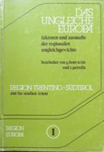 Das Ungleiche Europa: Faktoren und Ausmasse der regionalen Ungleichgewichte in Europa: Seminar, Trient 13-14 Oktober 1978