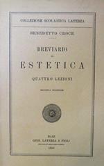 Breviario di estetica: quattro lezioni. II ed. Collezione scolastica 1