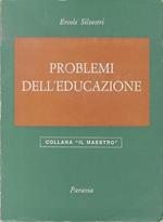 Problemi dell’educazione. 2. ed. 1. ristampa. Il maestro