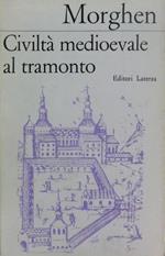 Civiltà medievale al tramonto