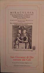 San Giovanni di Dio narrato dal Celi: sintesi selettiva della seconda biografia di San Giovanni di Dio, pubblicata a Burgos nel 1621 da fra Dionisio Celi. seconda edizione