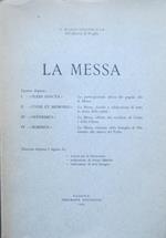 La messa: I. Plebs Sancta II. Unde et memores III. Offerimus IV. Sumimus