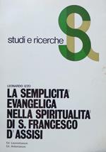 La semplicità evangelica nella spiritualita di S. Francesco d’Assisi