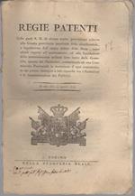 Regie patenti colle quali S.M. dà alcune nuove provvidenze relative alla giunta provvisoria incaricata della classificazione, e liquidazione dell’antico debito dello stato, come altresì rispetto all’accertamento, ed alla liquidazione dele somministranze militari