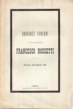 Onoranze funebri al professor Francesco Rossetti: Trento nell’aprile 1888. Suppl. a: Alto Adige. Trento. N. 41 (11 aprile 1888)