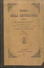 Storia della letteratura italiana: ad uso della pubblica e privata istruzione. Terza edizione riveduta da Pietro Thouar. Vol. 1