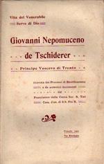 Vita del venerabile servo di Dio Giovanni Nepomuceno de Tschiderer principe vescovo di Trento. Ricavata dai processi di beatificazione e da autentici documenti dal Postulatore della causa Antonio Tait