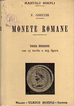 Monete romane. Manuale Hoepli. Manuale elementare compilato da Francesco Gnecchi. Manuali Hoepli