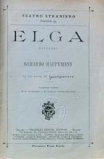 Elga: notturno da una novella del Grillparzer. Traduzione italiana di R. Nathanson e di Camillo Antona-Traversi