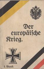 Der europäische Krieg: seine Entstehung und Tragweite und sein bisheriger Verlauf: I. Band