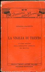 La vigilia di Trento: l’ultimo periodo della dominazione austriaca nel Trentino