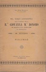 Nel terzo centenario dell’ ingresso della B.ta Giovanna M.a Bonomo nal monastero di S. Gerolamo in Bassano: 1621-21 giugno-1921: discorso