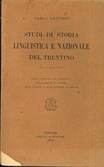 Studi di storia linguistica e nazionale del Trentino