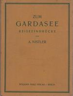 Zum Gardasee: Reiseeindrücke