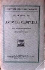 Antonio e Cleopatra. Nuova traduzione e introduzione di Decio Pettoello