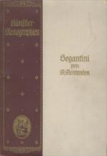 Segantini. Mit 102 Abbildungen und 6 farbigen Einschaltbilder. Vierte Auflage