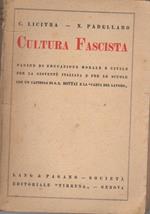 Cultura fascista: pagine di educazione morale e civile per la gioventù italiana e per le scuole con un capitolo di S. E. Bottai e la ”Carta del lavoro”