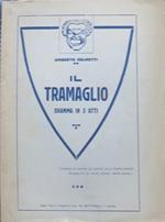 Il tramaglio: dramma in 3 atti