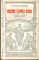 Orazione Filippica ottava. Testo latino. Con introduzione e commento di Antonio Pozzi