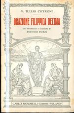 Orazione Filippica decima. Con introduzione e commento di Antonio Pozzi