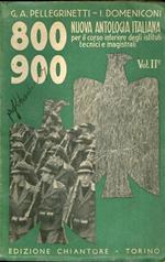 Nuova antologia italiana ad uso del Corso Inferiore degli Istituti tecnici e magistrali. Vol. II. Ottocento e Novecento