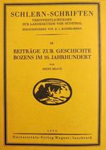 Beiträge zur Geschichte Bozens im 16. Jahrhundert. Schlern-Schriften