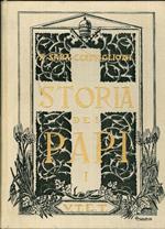 Storia dei papi. 1. Da S. Pietro a Celestino V 2. Da Bonifacio VIII a Pio XI. Presentazione di S. E. Pietro Fedele